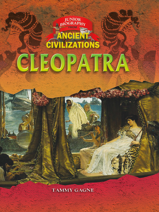 Title details for Cleopatra by Tammy Gagne - Available